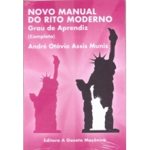 Novo Manual do Rito Moderno - Grau de Aprendiz