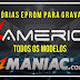 MEMÓRIAS EPROM PARA GRAVAÇÃO AZAMÉRICA | TODOS OS MODELOS - 03/08/2016
