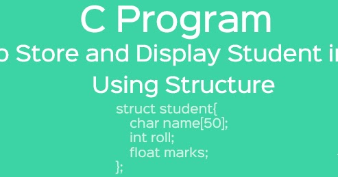 C Program to Store and Display Student info using Strucure | SlashMyCode