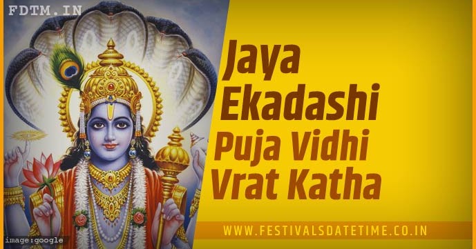 2023 Jaya Ekadashi Puja Vidhi and Vrat Katha - Festivals Date Time