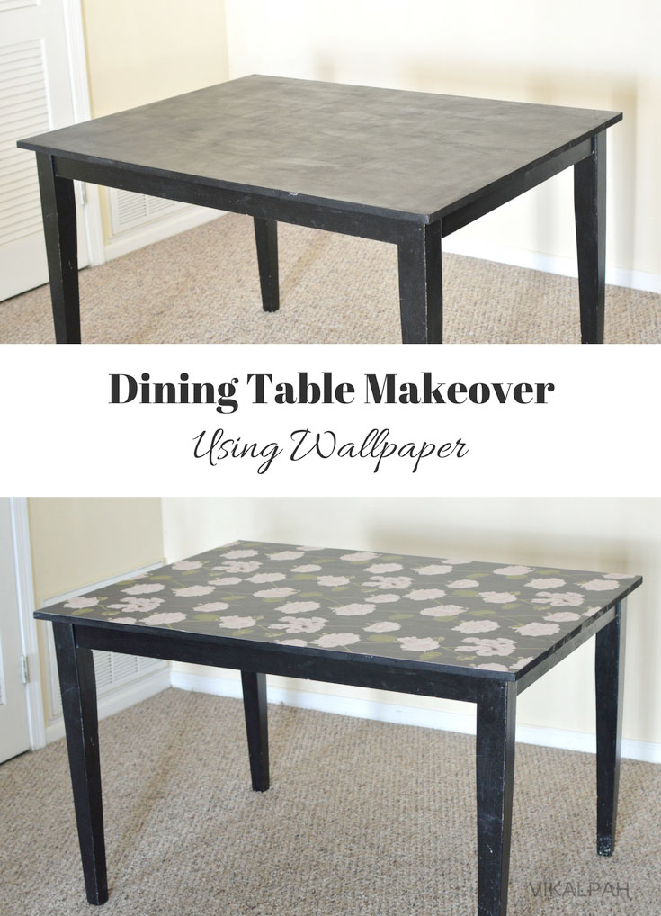 Vikalpah Dining Table makeover using wallpaper + Giveaway!