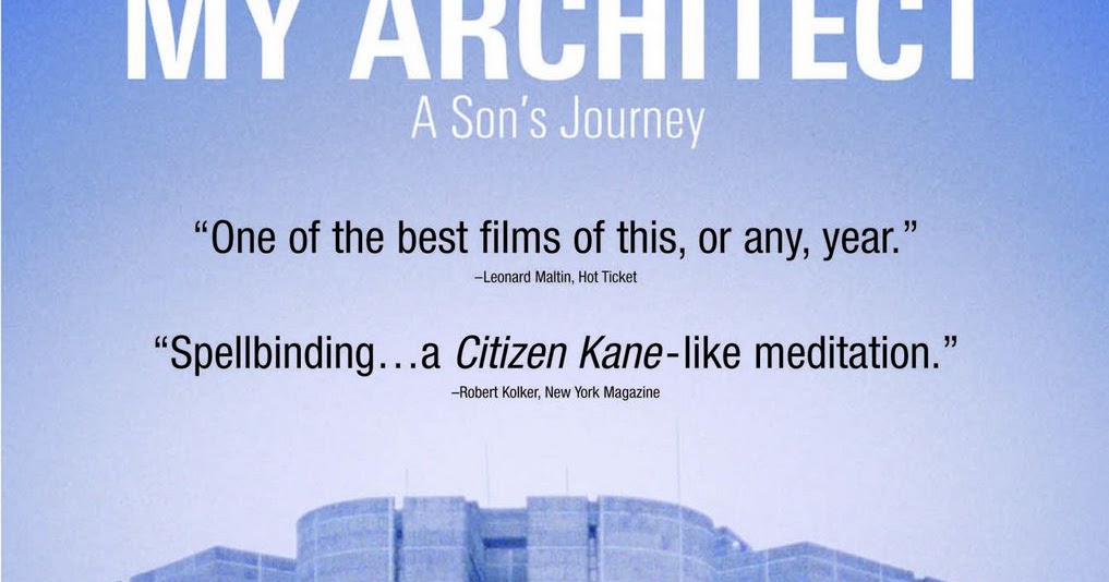 My Architect, a son's Journey Film