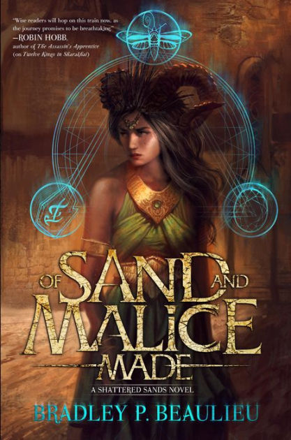 Click Here To Order “Of Sand & Malice” by Bradley Beaulieu!!!