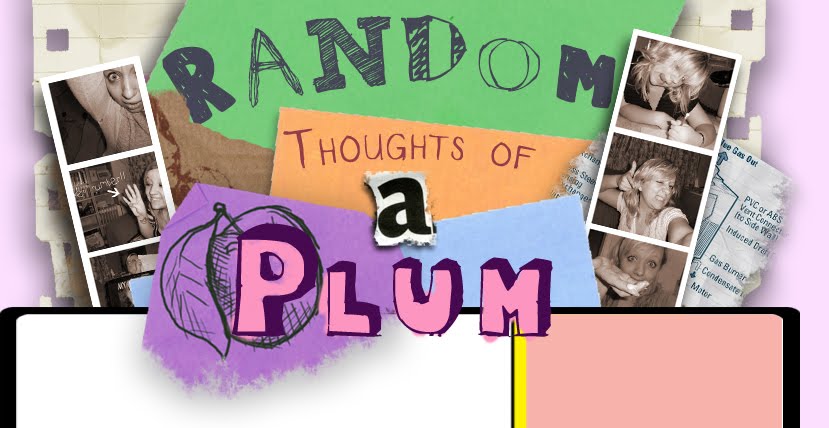 random thoughts of a plum