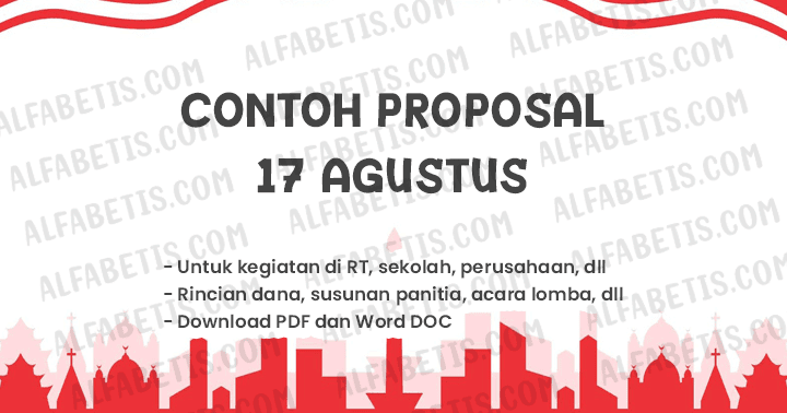 Contoh Proposal 17 Agustus 2020 Plus Anggaran Biaya