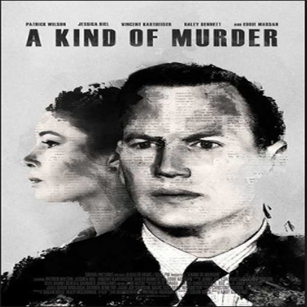 A Kind of Murder, Film A Kind of Murder, A Kind of Murder Synopsis, A Kind of Murder Trailer, A Kind of Murder Review, Download Poster Flm A Kind of Murder 2016