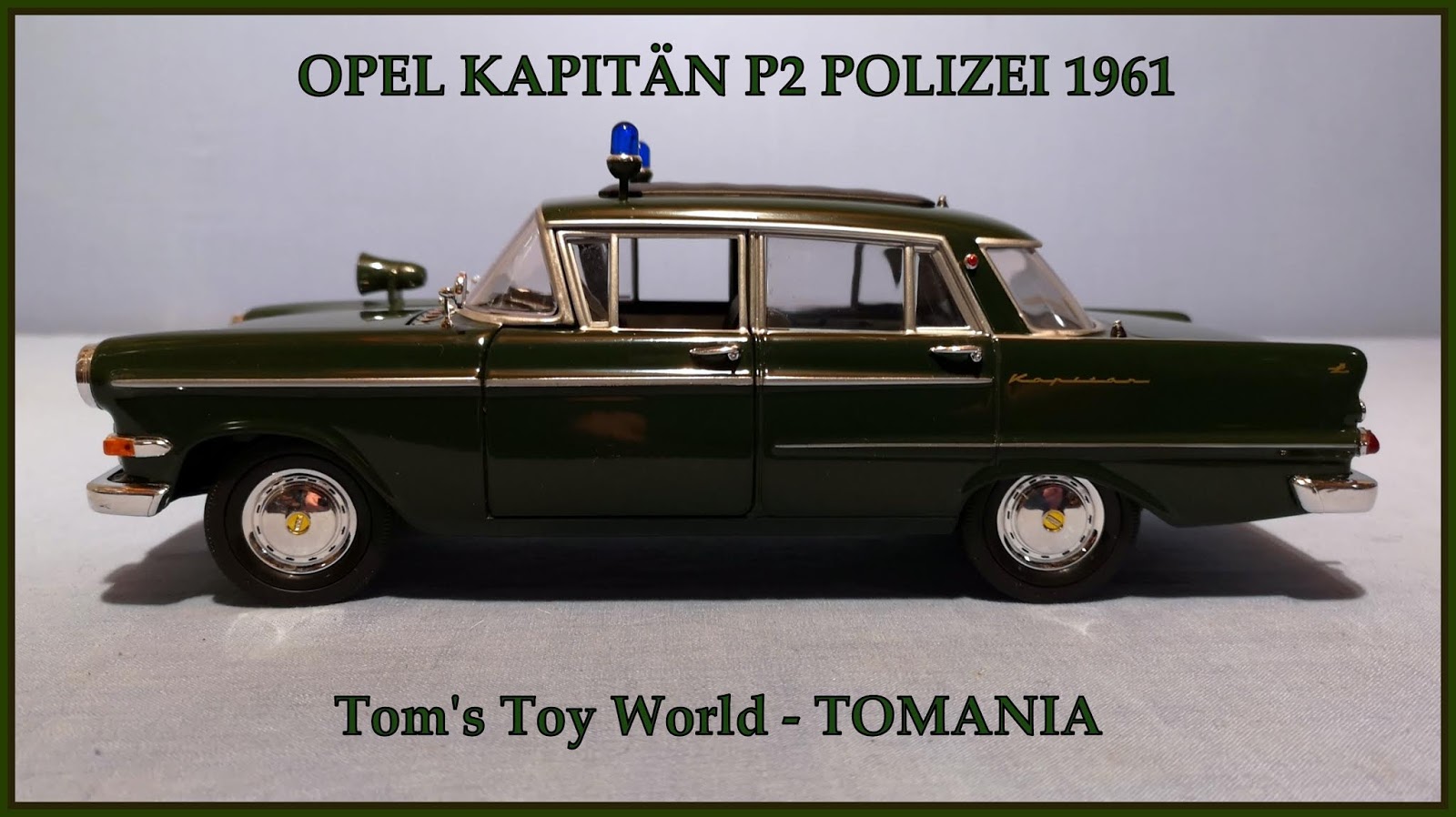 Opel Kapitän Federal Police Germany 1960 Year 1/43 Scale Green Diecast Model Car 