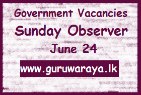 Government Vacancies - Sunday Observer June 24