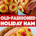 Old Fashioned Holiday Ham