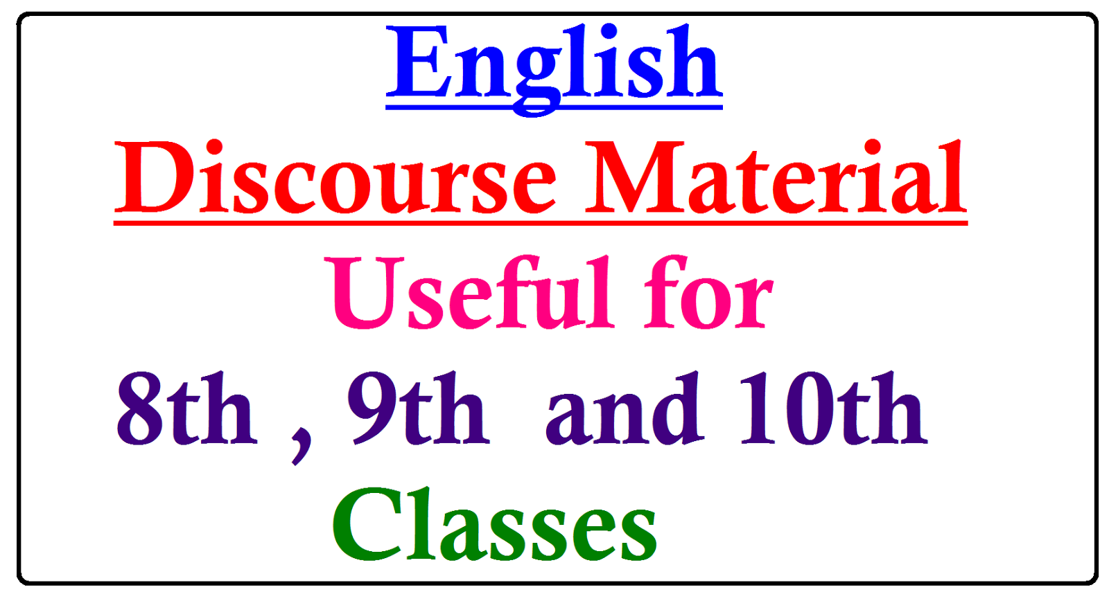 CCE Method VIII , IX and X Classes Discourse material - AP