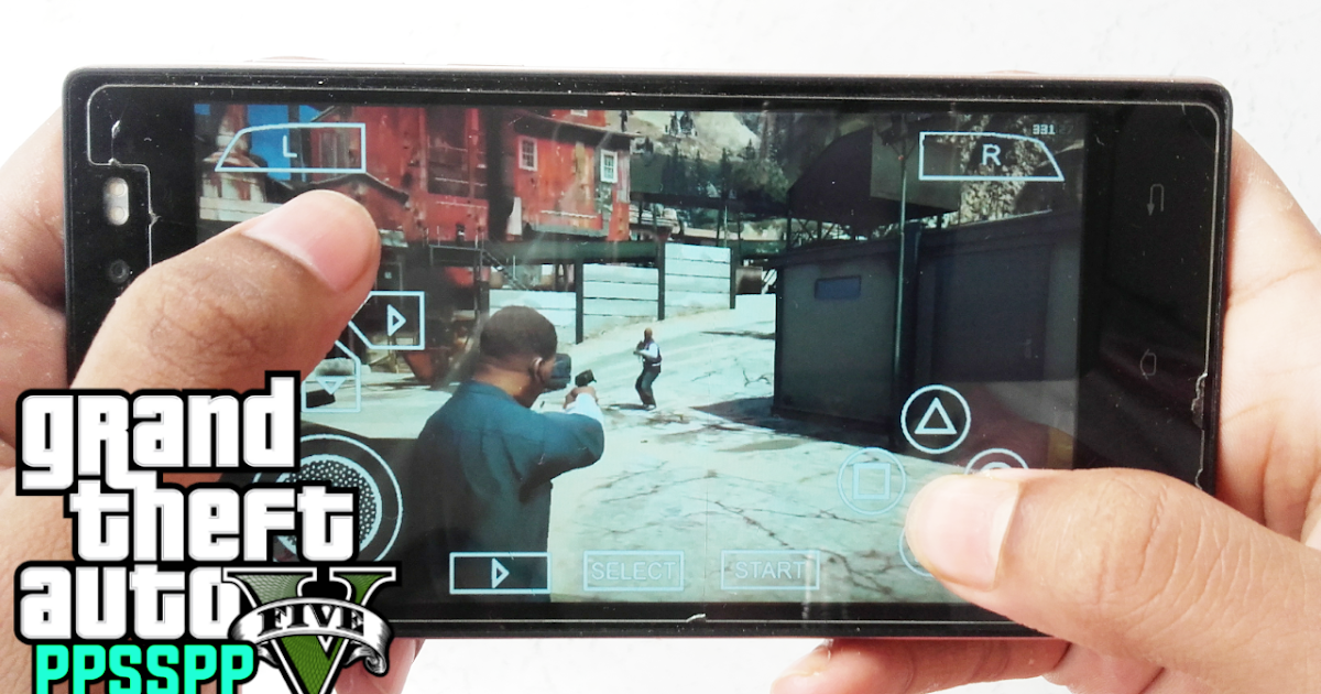 Gta 5 for ppsspp android final mod download