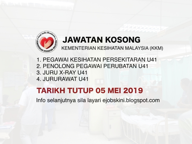 Jawatan Kosong Kementerian Kesihatan Malaysia (KKM) Mei 2019