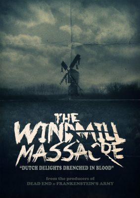 O Massacre do Moinho de Vento Legendado Baixar The Windmill MassacreL 283x400 O Massacre do Moinho de Vento Legendado Download