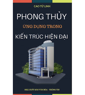 Phong thủy ứng dụng trong kiến trúc hiện đại Phong thủy ứng dụng trong kiến trúc hiện đại