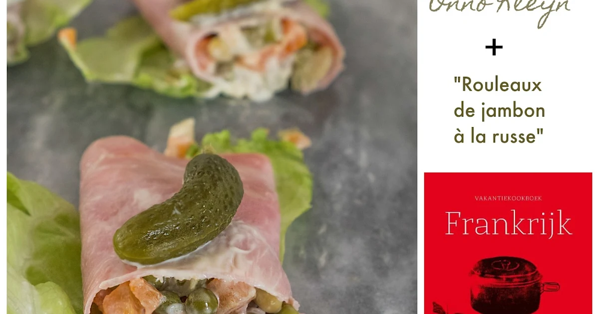 Vakantiekookboek Frankrijk van Onno Kleyn + Rouleaux de jambon à la