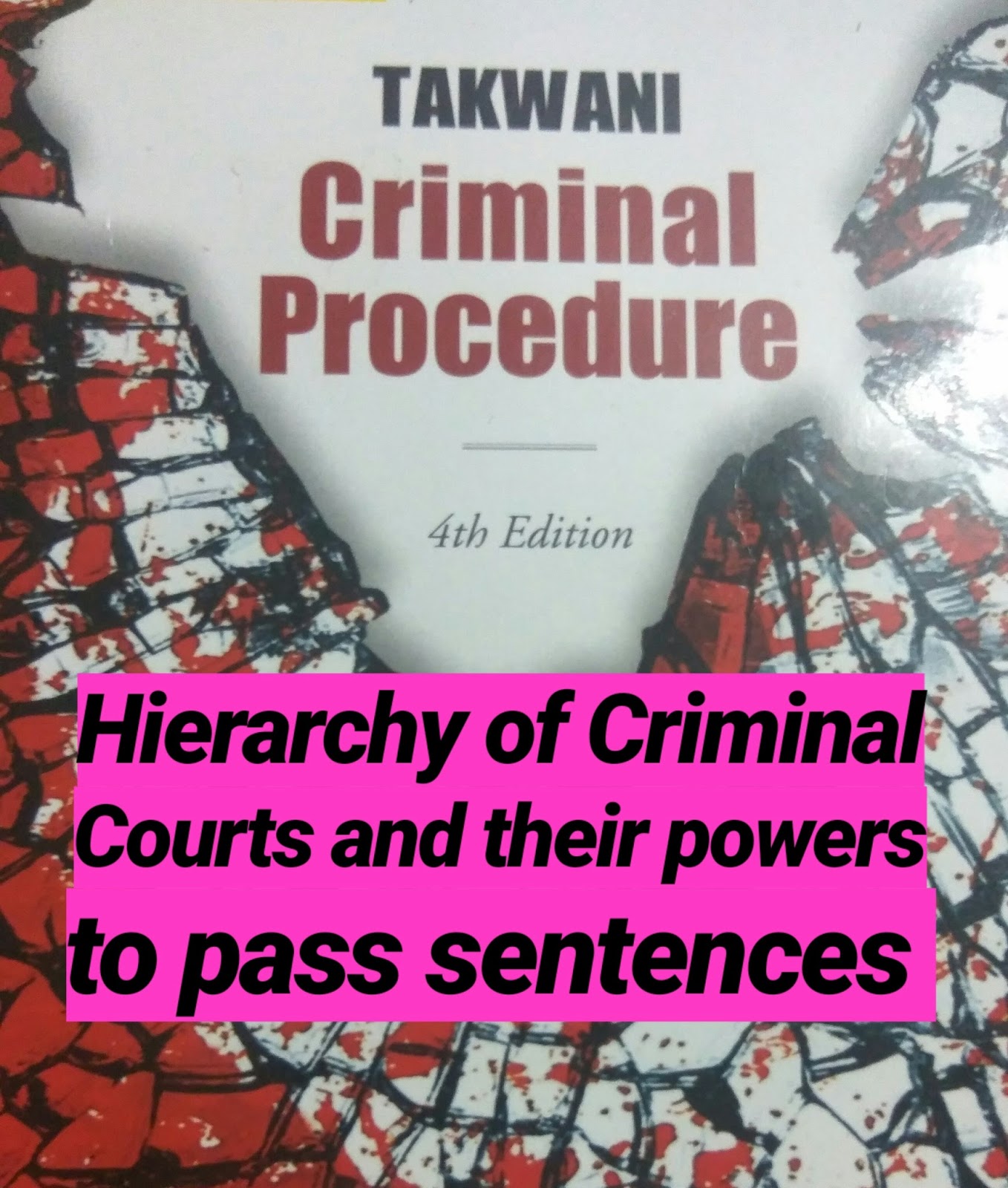 hierarchy-of-criminal-courts-and-their-powers-to-pass-sentences-ourlegalworld