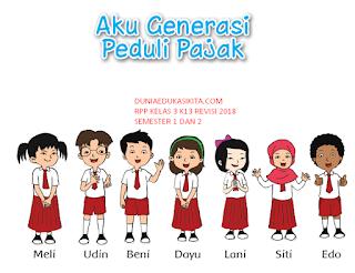 RPP KELAS 3 SD/ MI TEMATIK K13 REVISI 2018 SEMESTER 1 DAN 2 RPP KELAS 3 SD/ MI TEMATIK K13 REVISI 2018 SEMESTER 1 DAN 2