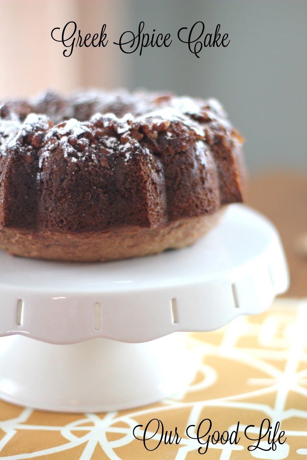 Greek Spice Cake SundaySupper Our Good Life