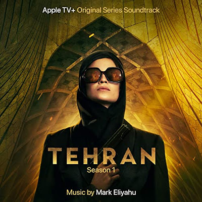 Tehran Season 1 Soundtrack Mark Eliyahu