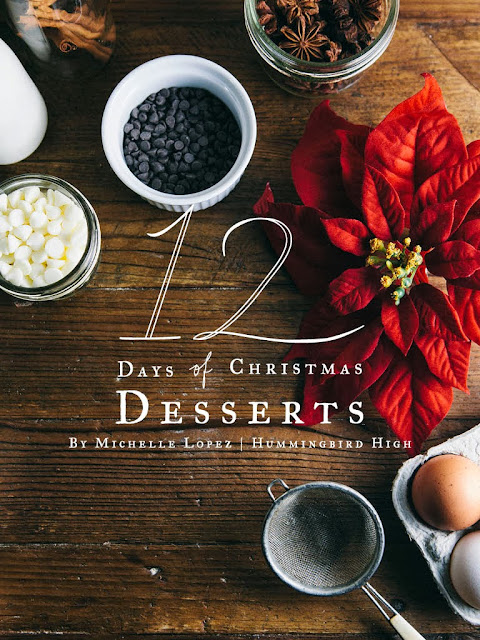 12 Days Of Christmas Desserts Hummingbird High A Desserts And 