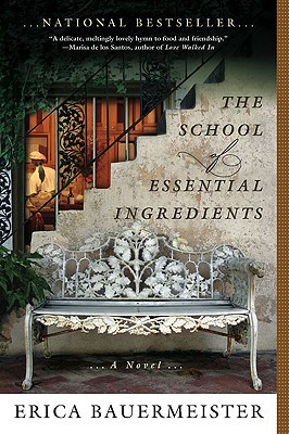 Review: The School of Essential Ingredients by Erica Bauermeister