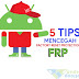 5 Tips Untuk Mencegah Factory Reset Protection Pada Android 5 Tips Untuk Mencegah Factory Reset Protection Pada Android
