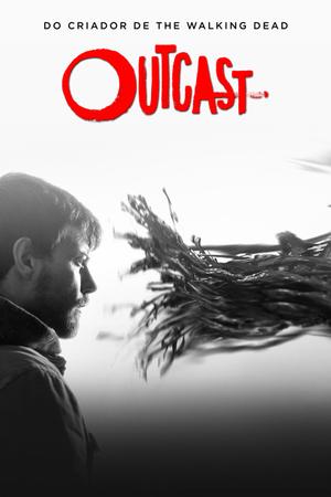 Outcast 1ª Temporada Dublado e Legendado Baixar Outcast 1ª Temporada Dublado e Legendado