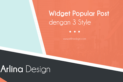 Widget Popular Post Dengan 3 Style