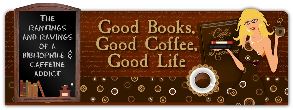 Good Books, Good Coffee, Good Life