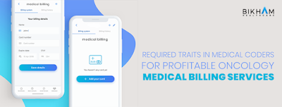 Required Traits in Medical Coders for Profitable Oncology Medical Billing Services