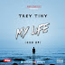 Trey Tiny - My Life (EP) ft Dremo