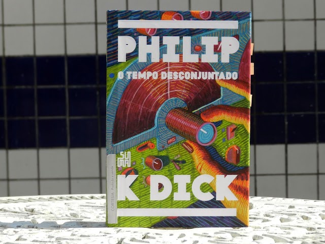 O tempo desconjuntado, de Philip K. Dick