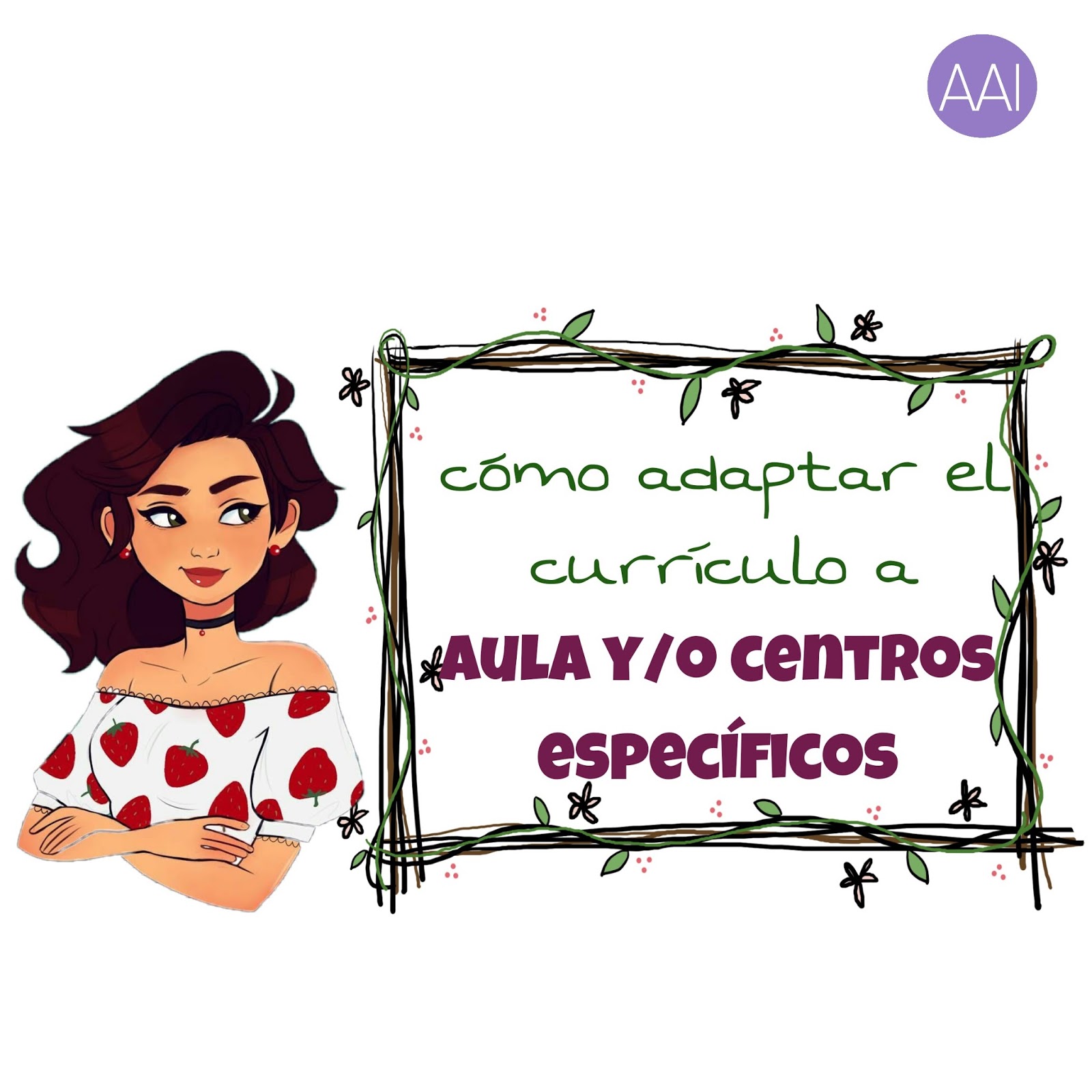 Cómo adaptar el currículo a los centros y aula específicas Cómo adaptar el currículo a los centros y aula específicas