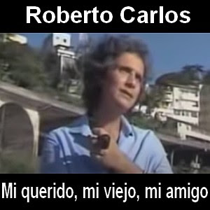 Roberto Carlos - Mi querido, mi viejo, mi amigo Letra y acordes de guitarra y piano