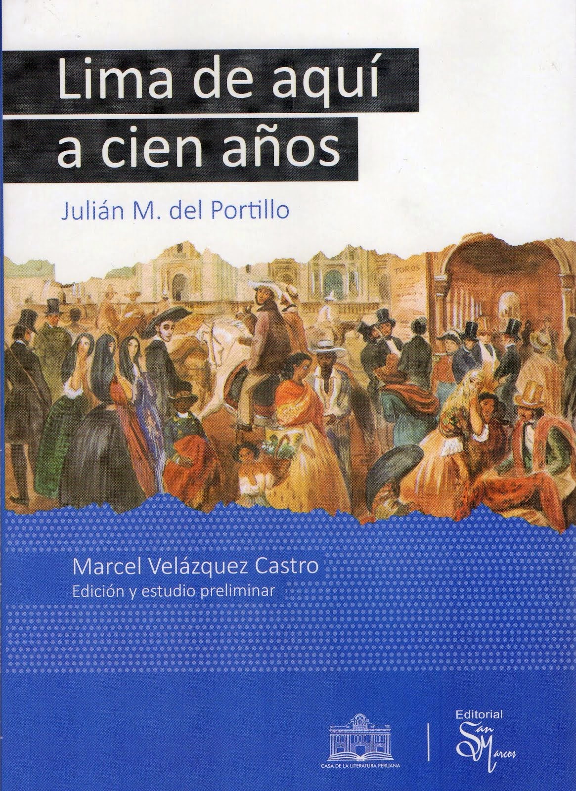 Lima de aquí a cien años - Julián M. del Portillo