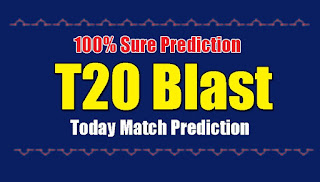 T20 Blast Semi Semifinal Lancs vs Worcs Match Prediction