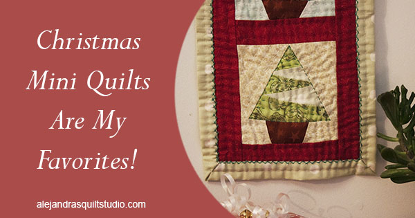 Christmas Mini Quilts Are My Favorites!