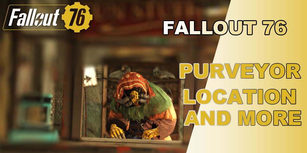 New Legendary Vendor — Purveyor's Location And How To Get Legendary