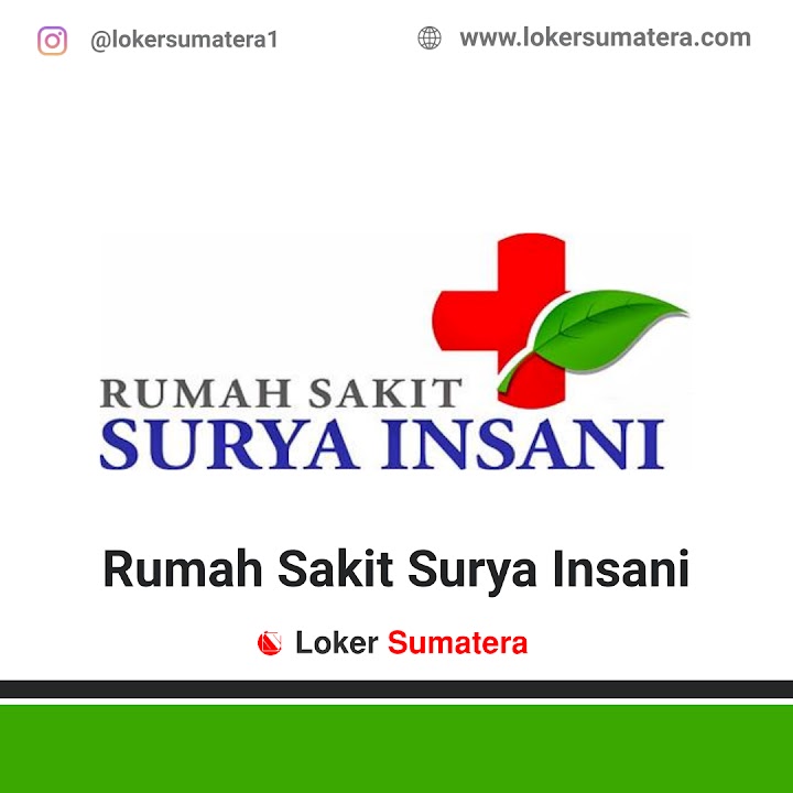 Lowongan Kerja Pasir Pengaraian, Rumah Sakit Surya Insani sebagai Teknisi, Staff SDM. Deadline 18 Desember 2021 Lowongan Kerja Pasir Pengaraian, Rumah Sakit Surya Insani sebagai Teknisi, Staff SDM. Deadline 18 Desember 2021