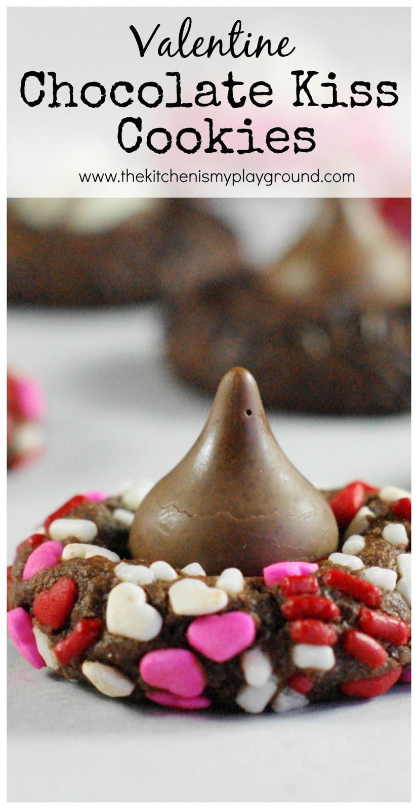 Chocolate Valentine Kiss Cookies The Kitchen is My Playground