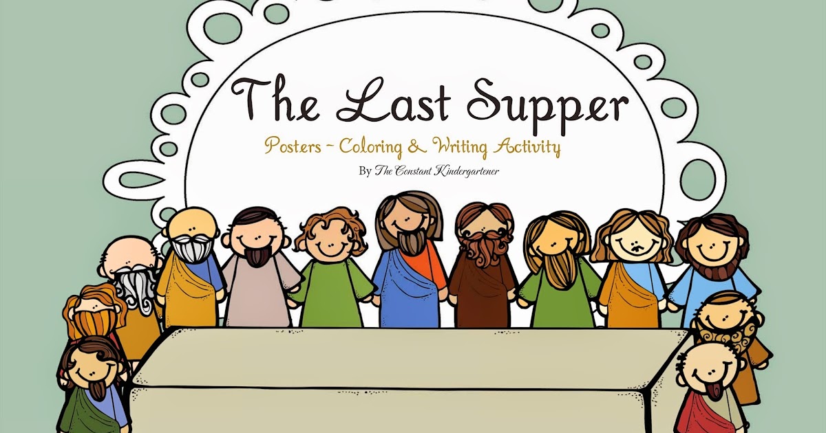 The Last Supper For Kids Worksheet - Nidecmege