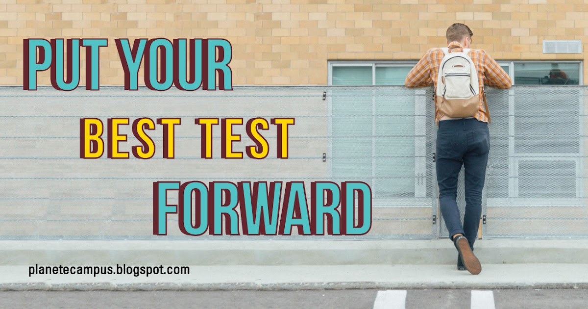 Put Your Best Test Forward: 4 Things to Consider When Registering for a