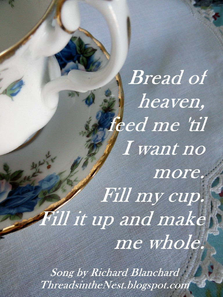 Threads in the Nest Fill My Cup, Lord