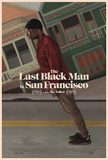 The Last Black Man in San Francisco The Last Black Man in San Francisco