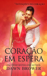 Coração em Espera - Dawn Brower