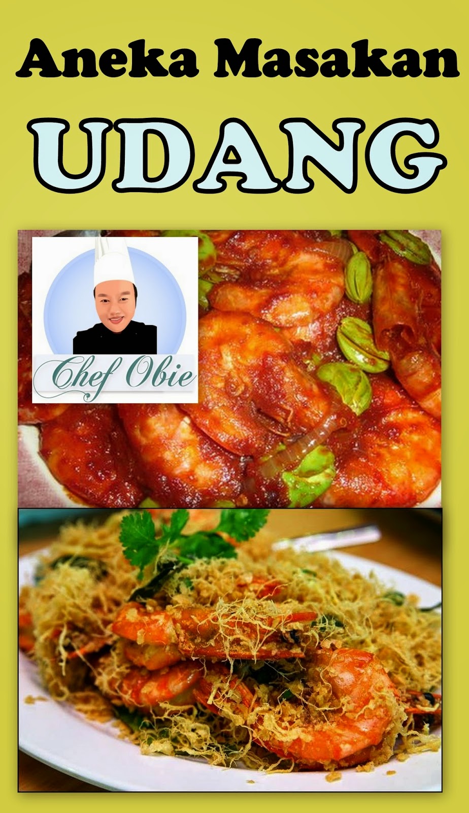 chef obie 1001 info dan resepi popular: Resepi Aneka Masakan Udang
