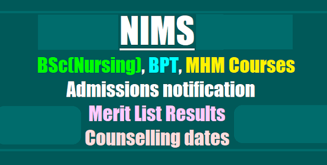 NIMS BSc(Nursing), BPT, MHM Courses Admissions 2017 notification,Merit List results, Counselling dates NIMS BSc(Nursing), BPT, MHM Courses Admissions 2017 notification,Merit List results, Counselling dates