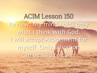 [Image: ACIM-Lesson-150-Workbook-Quote-Wide.jpg]