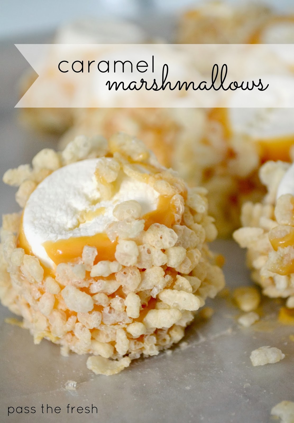 Pass the Fresh: Indulgence Moment: Caramel Marshmallows