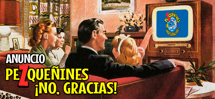 Anuncio Pezqueñines ¡No, gracias! (FROM, 1983 y 1985)